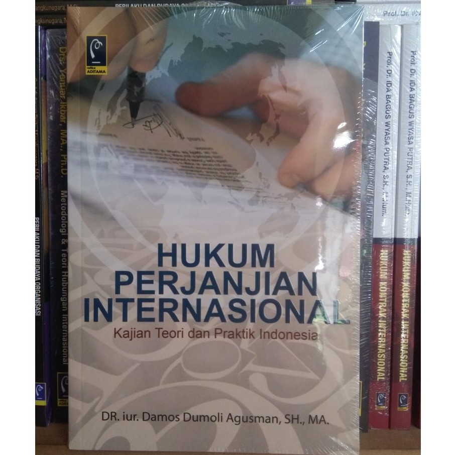 Jual HUKUM PERJANJIAN INTERNASIONAL; Kajian Teori Dan Praktik Di ...