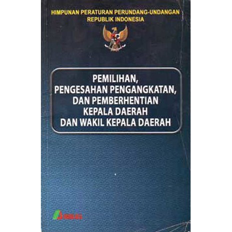 Jual HPU. Pemilihan, Pengesahan, Pengangkatan, Dan Pemberhentian Kepala ...