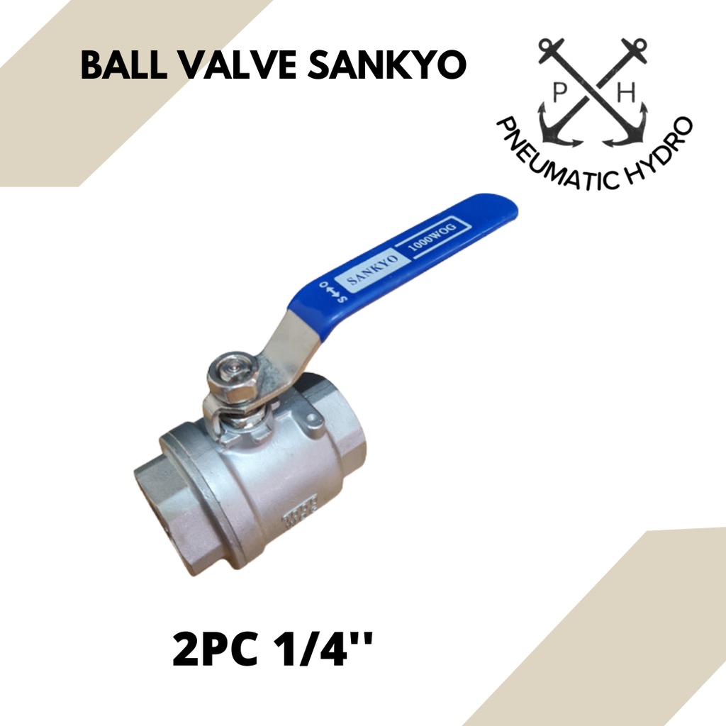 Jual Ball Valve Sankyo Ss 316 Model 2PC 1/4inch | Shopee Indonesia