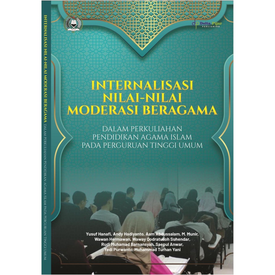 Jual Internalisasi Nilai Nilai Moderasi Beragama Dalam Perkuliahan Pendidikan Agama Islam Pada 5208