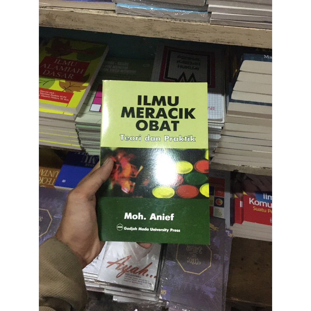 Jual Buku ILMU MERACIK OBAT: TEORI DAN PRAKTIK By M Anief | Shopee ...