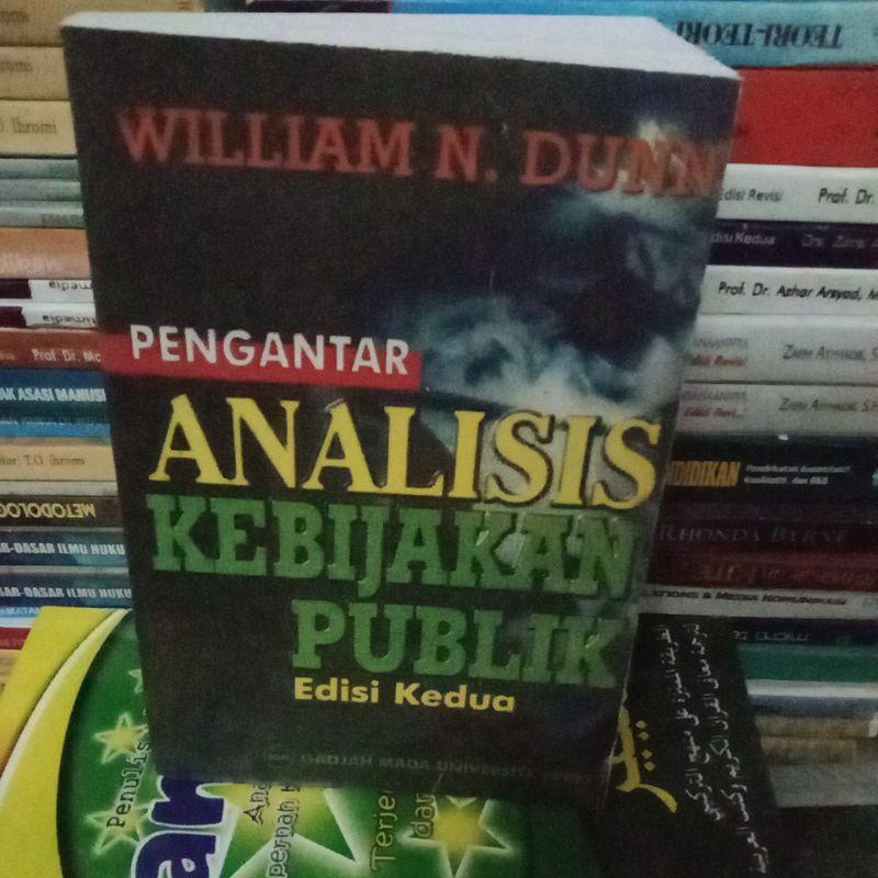 Jual Pengantar Analisis Kebijakan Publik Edisi Kedua By William N. Dunn