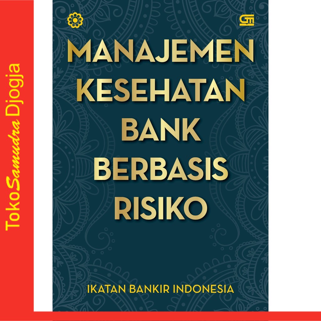 Jual Buku Manajemen Kesehatan Bank Berbasis Risiko Ikatan Bankir ...