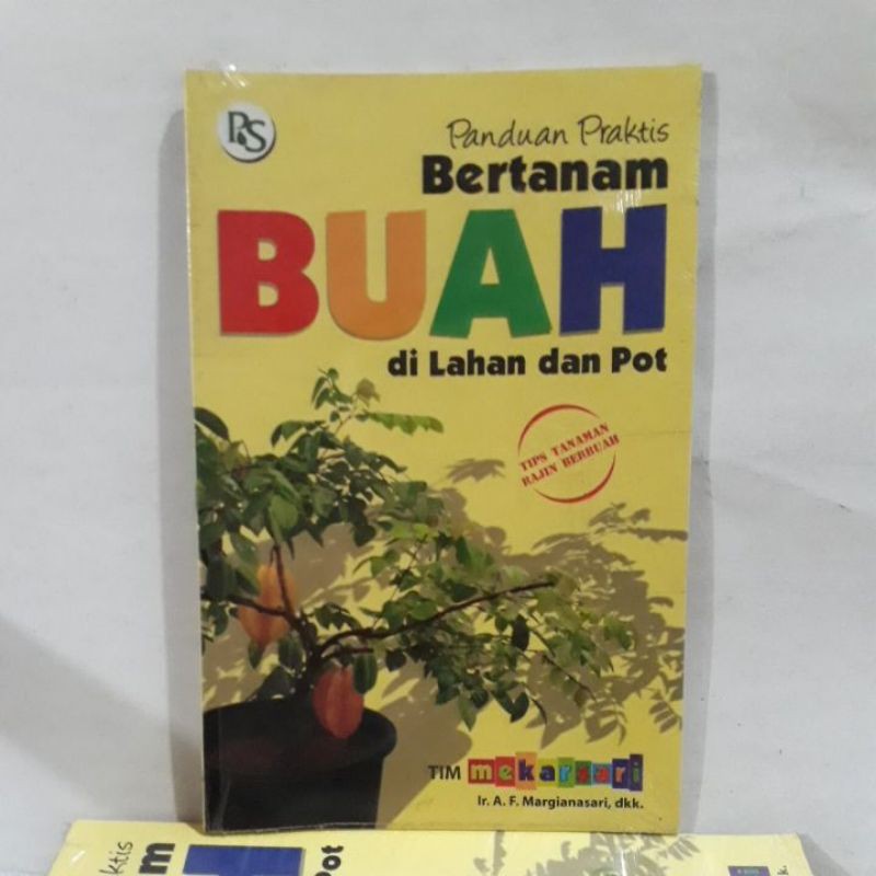 Jual Buku Pertanian - Panduan Praktis Bertanam Buah Di Lahan Dan Pot ...