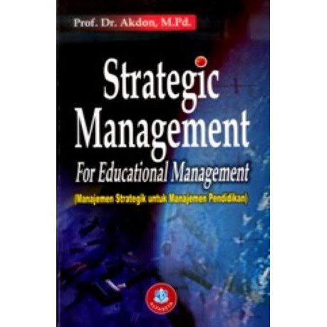 Jual Buku ORIGINAL Strategic Management For Educational Management ...