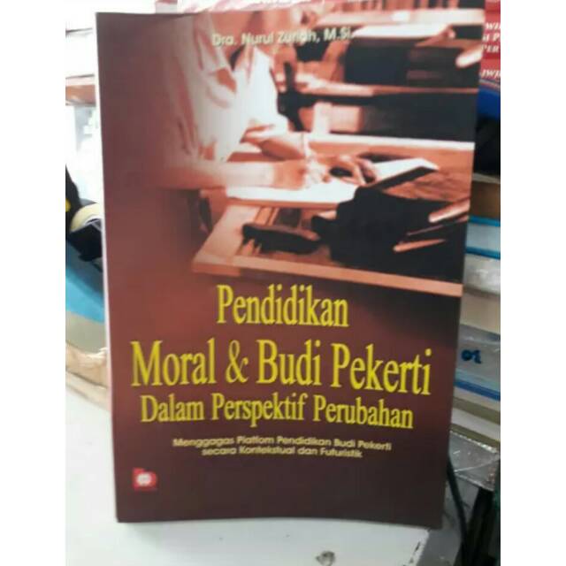 Jual Pendidikan Moral Dan Budi Pekerti Dalam Perspektif Perubahan Nurul ...