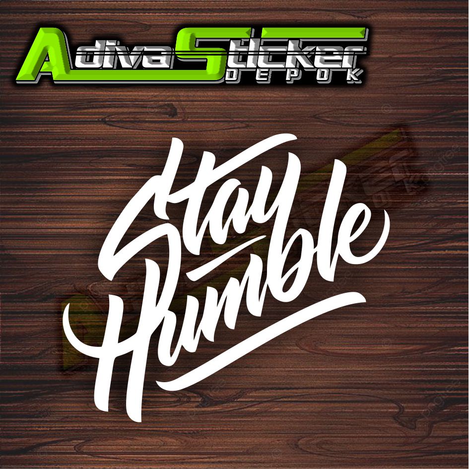 Jual stiker stayhumble sticker stay humble 7,5 cm | Shopee Indonesia