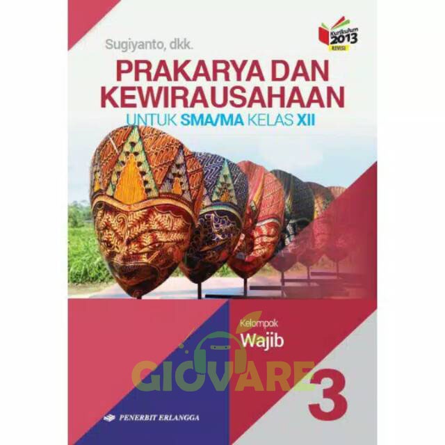 Jual Buku Prakarya Dan Kewirausahaan Kelas 12 Erlangga Buku Prakarya Kelas 12 Kelompok Wajib 