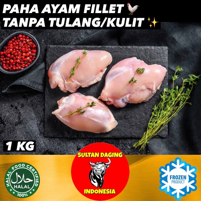 Jual PAHA AYAM FILLET PREMIUM 1 KG/ PAHA AYAM FILLET TANPA TULANG