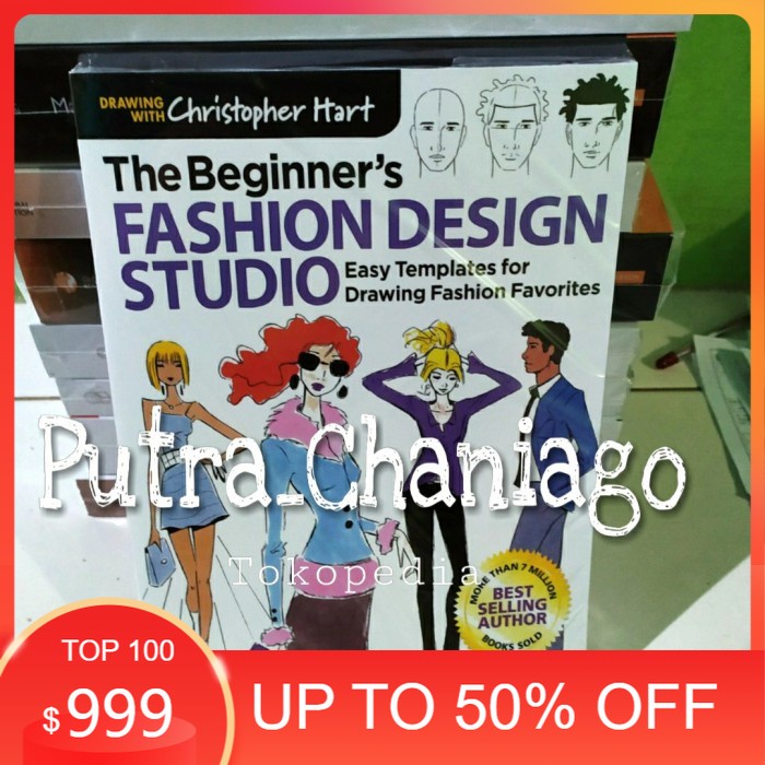 Jual Buku The Beginner's Fashion Design Studio: Easy Templates for