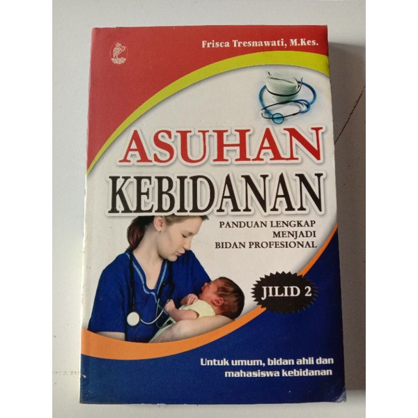 Jual Buku Referensi - Asuhan Kebidanan Panduan Lengkap Menjadi Bidan ...