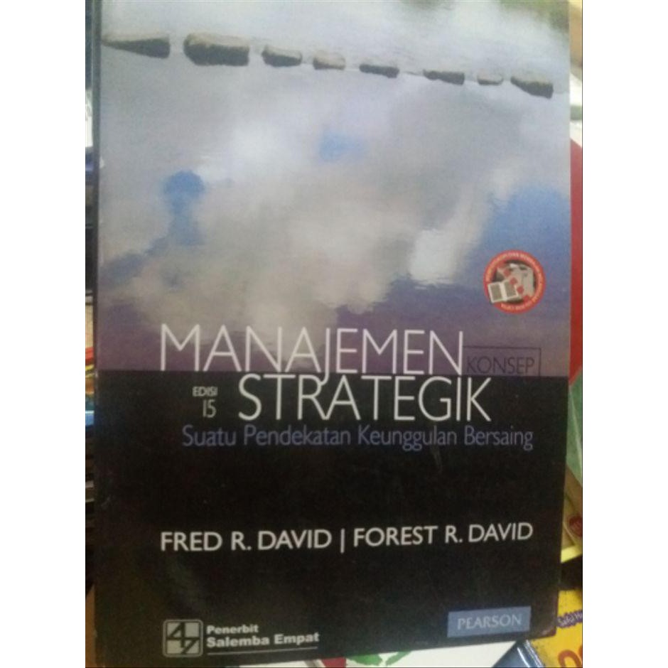 Jual BUKU MANAJEMEN STRATEGIK BY FRED R. DAVID & FOREST R. DAVID ...