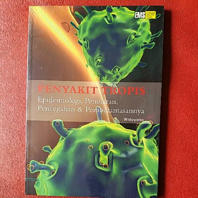 Jual PENYAKIT TROPIS EPIDEMIOLOGI,Penularan,Pencegahan ...