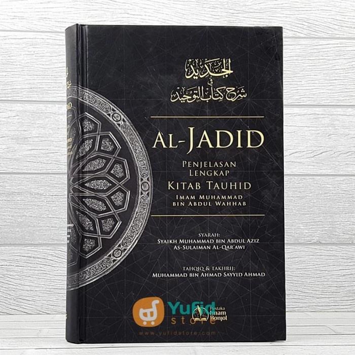 Jual Buku Al Jadid Penjelasan Lengkap Kitab Tauhid Pustaka Imam Bonjol