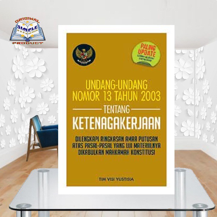 Jual Undang Undang Nomor 13 Tahun 2003 Tentang Ketenagakerjaan