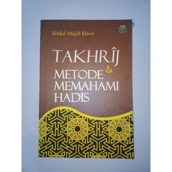 Jual Buku Abdul Majid Khon Takhrij Metode Dan Memahami Takhrij Hadis Shopee Indonesia 7438