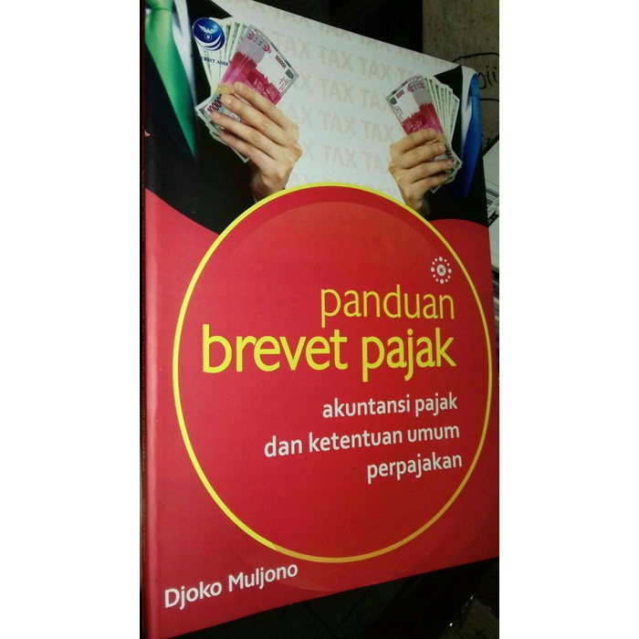 Jual Perpajakan-Buku- Panduan Brevet Pajak Akutansi Pajak Dan Ketentuan ...