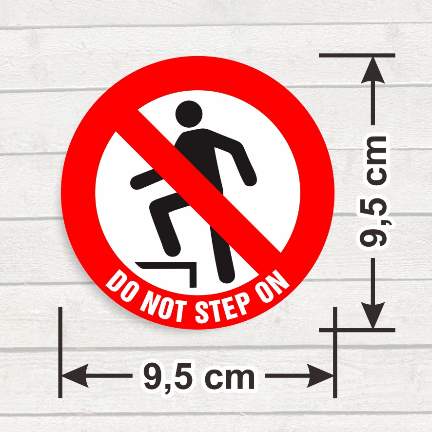 Jual Stiker Sign Vinyl Do Not Step On Sticker Label Bundar Tanda Marka ...