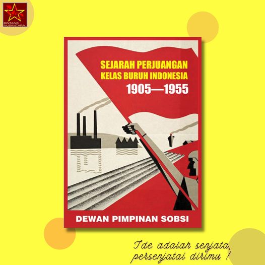 Jual SEJARAH PERJUANGAN KELAS BURUH INDONESIA 1905-1955 - Dewan ...