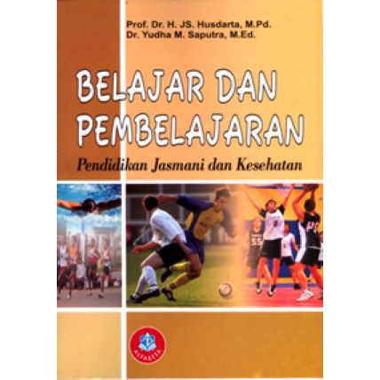 Jual Buku Belajar Dan Pembelajaran Pendidikan Jasmani Dan Kesehatan ...