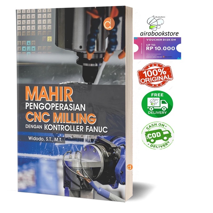 Jual Buku Mahir Pengoperasian CNC Milling Dengan Kontroller Fanuc ...