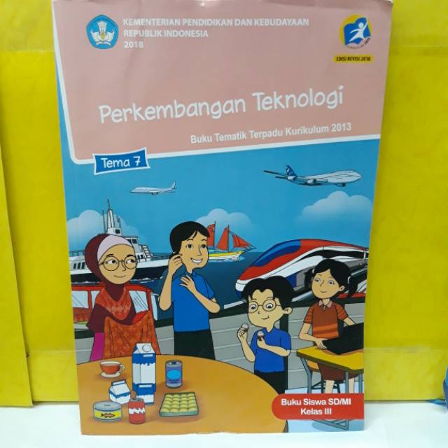 Jual Buku Tematik Terpadu Sd Mi Kelas 3 Tema 7 Perkembangan Teknologi Kurikulum 2013 Shopee 1302