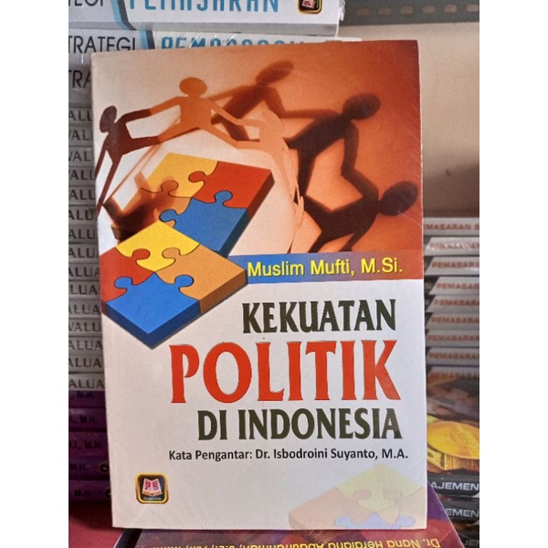 Jual KEKUATAN POLITIK di INDONESIA ~ PUSTAKA SETIA | Shopee Indonesia