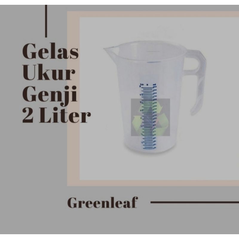 Jual Gelas Takaran 2 Liter Gelas Ukur 2000 Ml Greenleaf 1842 Shopee Indonesia 5559