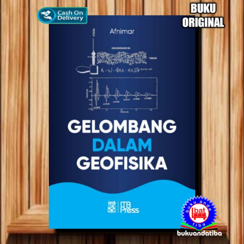 Jual BUKU GELOMBANG DALAM GEOFISIKA - Afnimar - ITB - ORIGINAL | Shopee ...