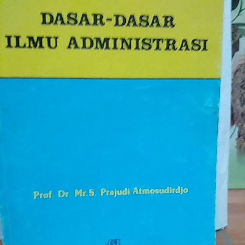 Jual Buku DASAR DASAR ILMU ADMINISTRASI | Shopee Indonesia