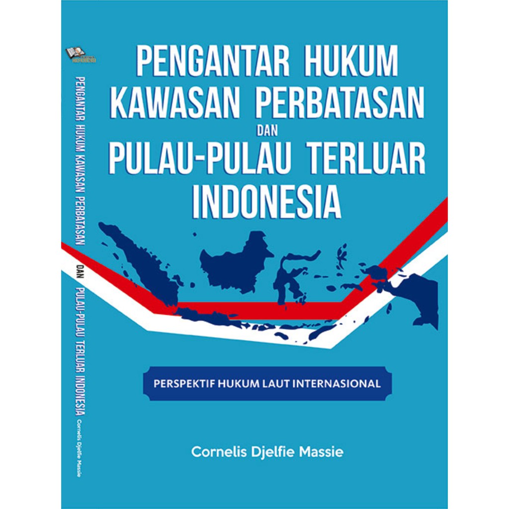 Jual Buku Pengantar Hukum Kawasan Perbatasan Dan Pulau-Pulau Terluar ...