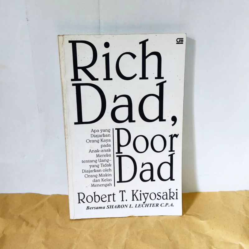 Jual Rich Dad Poor Dad Robert T Kiyosaki Dan Sharon L Lechter Shopee