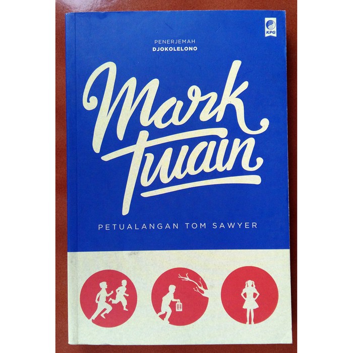 Jual Buku Seri Sastra Dunia : Petualangan Tom Sawyer - ORIGINAL ...