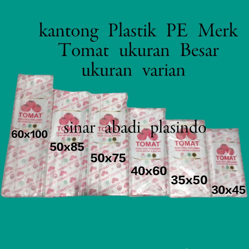 Jual KANTONG PLASTIK PE TOMAT UK 60X100 50X85 50X75 40X60 35X50 30X45