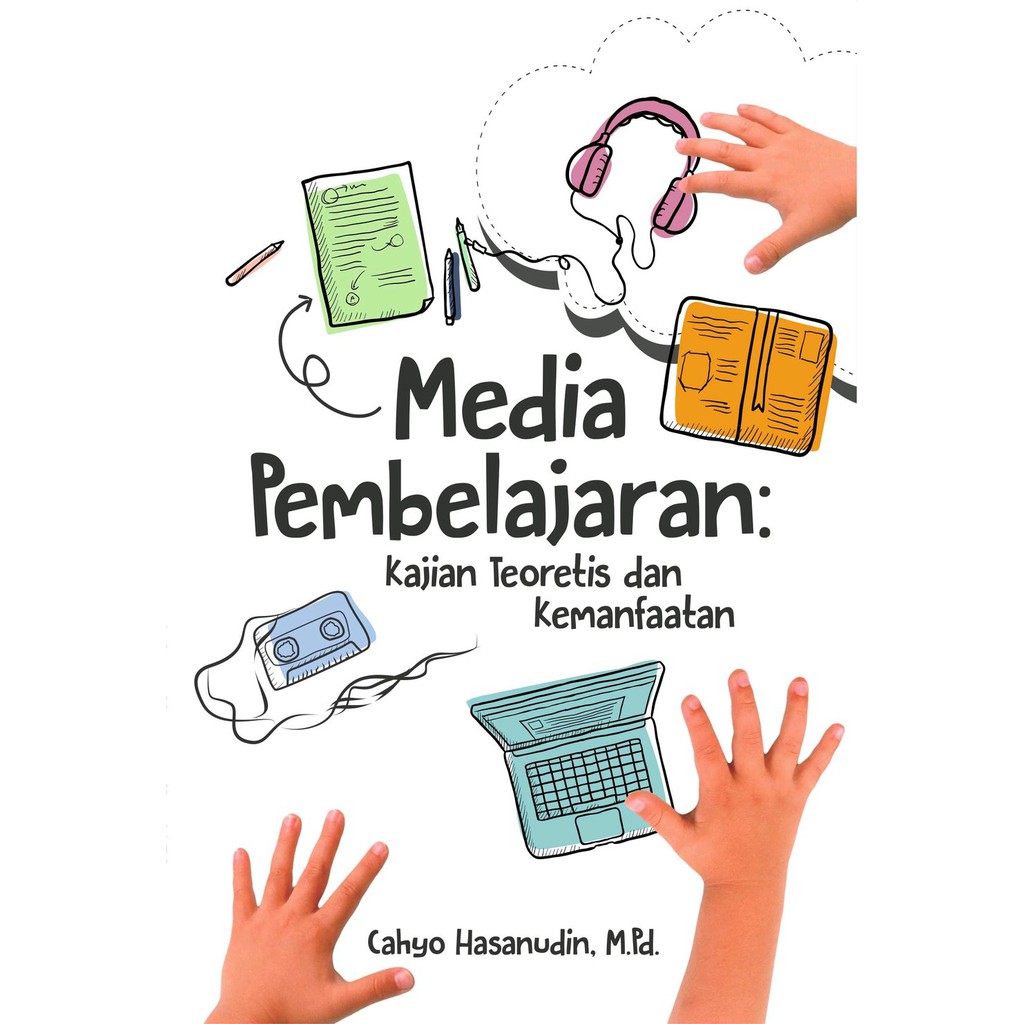 Jual Buku Media Pembelajaran Kajian Teoritis Dan Kemanfaatan Buku