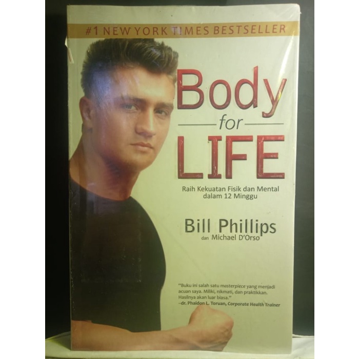 Jual BODY FOR LIFE BILL PHILLIPS RAIH KEKUATAN FISIK DAN MENTAL DALAM