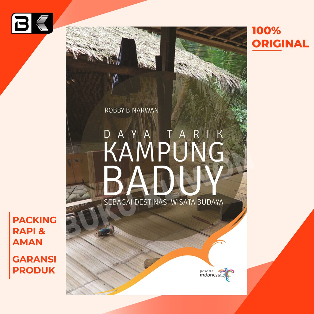 Jual Buku Daya Tarik Kampung Baduy Sebagai Destinasi Wisata Budaya Robby Binarwan Buku Original