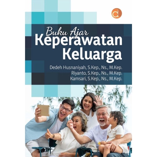 Jual Buku Ajar Keperawatan Keluarga - Dedeh Husnaniyah - DEEPUBLISH ...