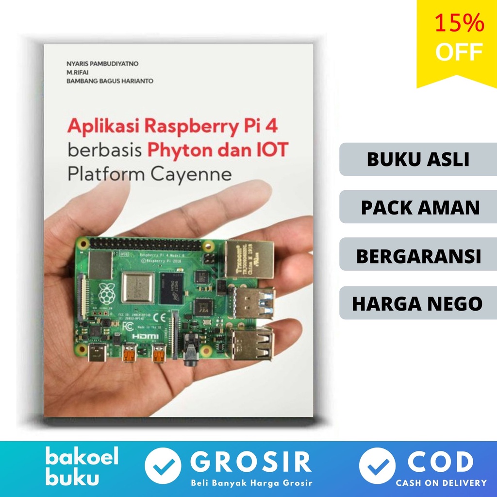 Jual Buku Aplikasi Raspberry Pi 4 Berbasis Phyton dan IOT Platform ...