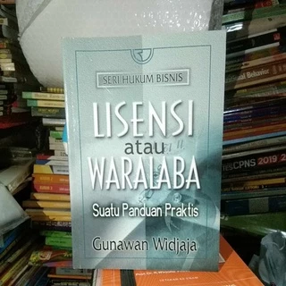 Buku lisensi atau waralaba gunawan widjaja ORIGINAL