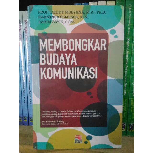 Jual Membongkar Budaya Komunikasi- Deddy Mulyana | Shopee Indonesia