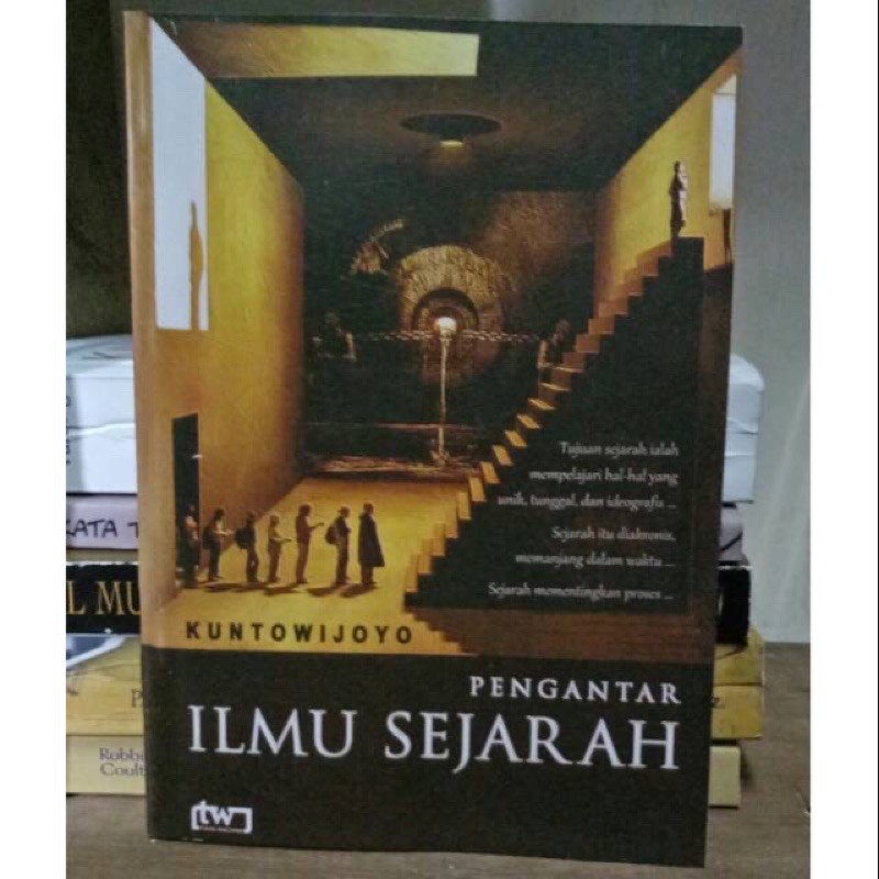 Jual Pengantar Ilmu Sejarah - Kuntowijoyo | Shopee Indonesia