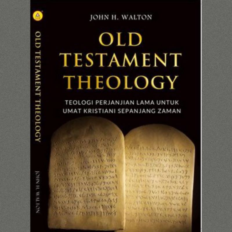 Jual Buku Old Testament Theology Teologi Perjanjian Lama Untuk Umat Kristiani Sepanjang Zaman 