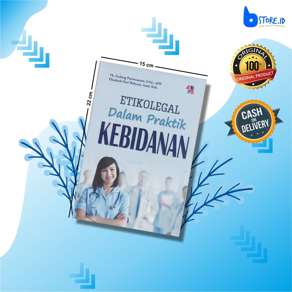 Jual ETIKOLEGAL DALAM PRAKTIK KEBIDANAN, Th. Endang Purwoastuti ...