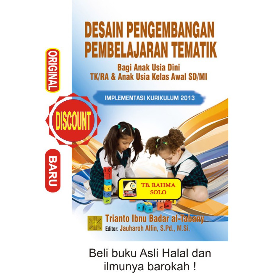 Jual DESAIN PENGEMBANGAN PEMBELAJARAN TEMATIK Trianto Ibnu Badar Al ...