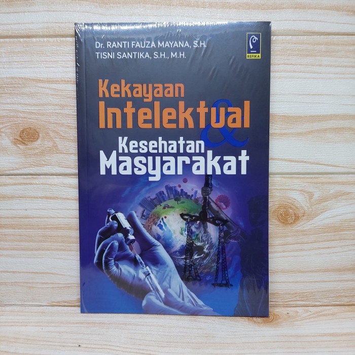 Jual KEKAYAAN INTELEKTUAL DAN KESEHATAN MASYARAKAT Ranti fauza - Refika ...