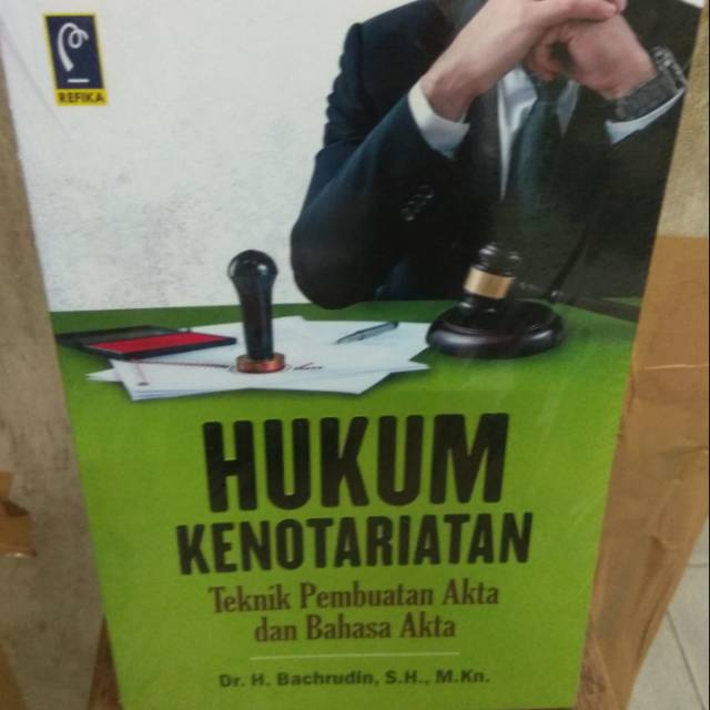 Jual Hukum Kenotariatan Teknik Pembuatan Akta Dan Bahasa Akta Dr H ...