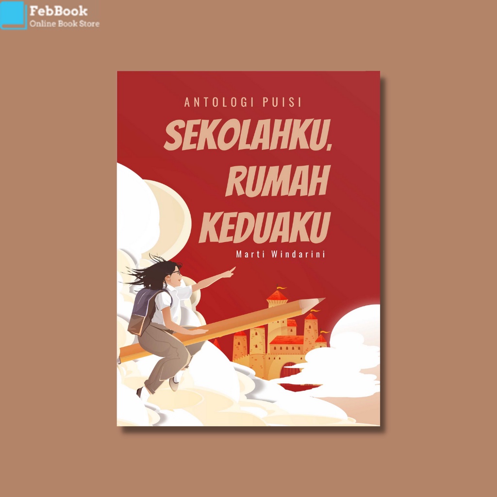 Jual Buku Antologi Puisi Sekolahku, Rumah Keduaku | Shopee Indonesia