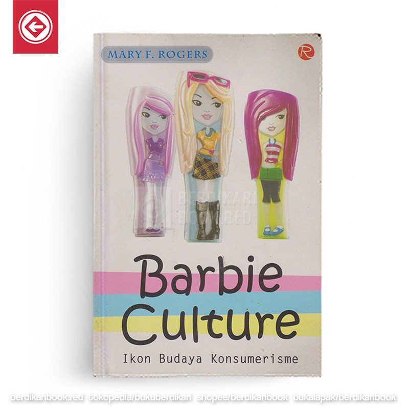 Jual Berdikari Buku Barbie Culture Ikon Budaya Konsumerisme Ar Ruzz