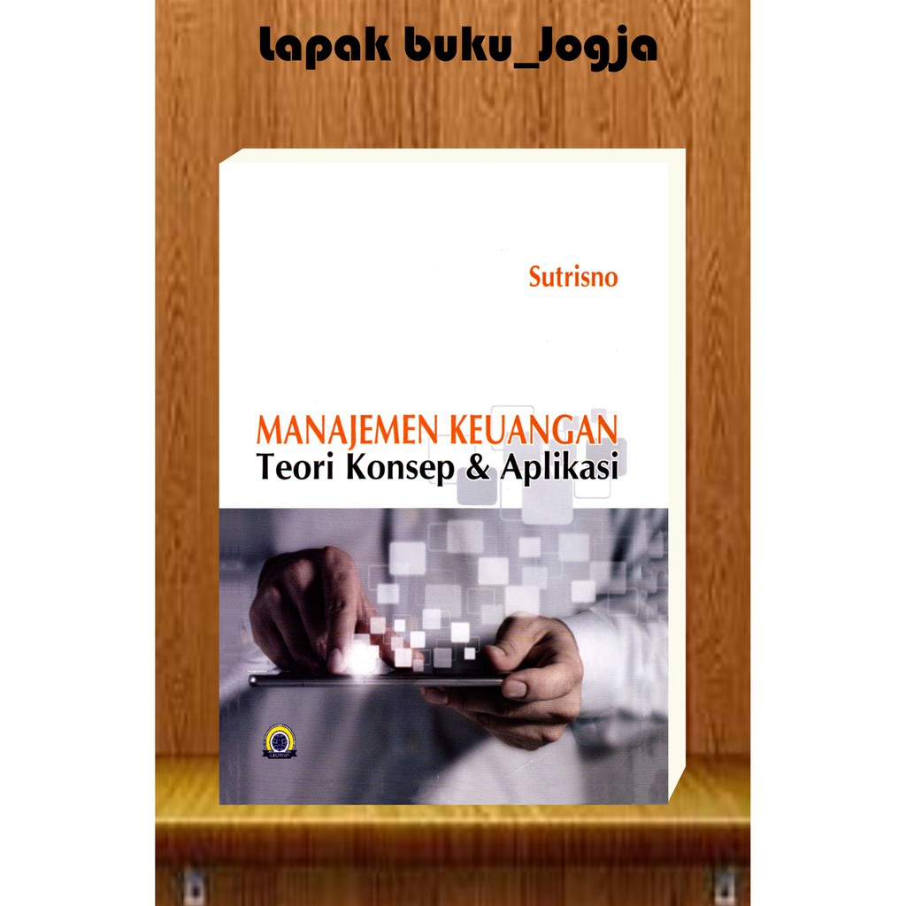 Jual MANAJEMEN KEUANGAN Teori, Konsep & Aplikasi By Sutrisno | Shopee ...